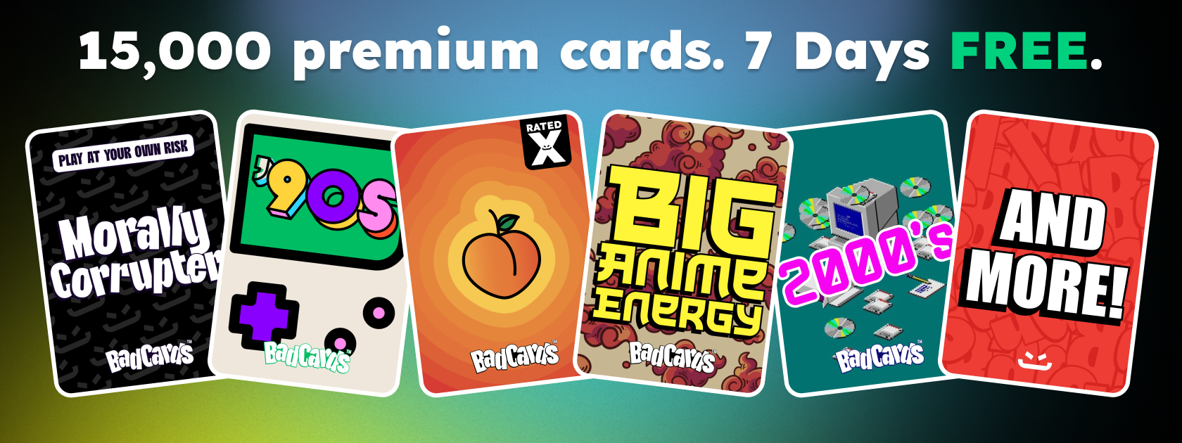 15,000 premium cards. 7 days free.
